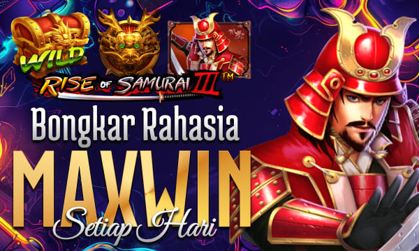 Rise of Samurai 3 Paling Cuan di Mainkan Game Slot Anti Rungkat dengan Permainan Favorite
